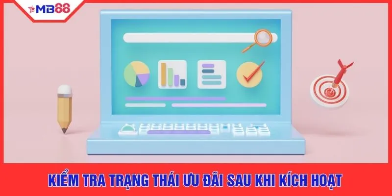Kiểm tra trạng thái ưu đãi sau khi kích hoạt 